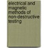 Electrical and Magnetic Methods of Non-destructive Testing