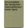Encyclopädie der Deutschen Nationalliteratur: erster Band door Oskar Ludwig Bernhard Wolff
