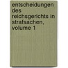 Entscheidungen Des Reichsgerichts In Strafsachen, Volume 1 door Germany. Reichsgericht