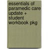Essentials of Paramedic Care Update + Student Workbook Pkg door Robert S. Porter