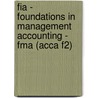 Fia - Foundations In Management Accounting - Fma (acca F2) by Bpp Learning Media