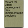 Factors for Urban Development Plan Implementation Problems by Tamirat Fikre Nebiyu