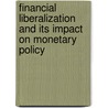 Financial Liberalization and Its Impact on Monetary Policy door Christina Stahn