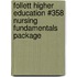 Follett Higher Education #358 Nursing Fundamentals Package