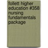 Follett Higher Education #358 Nursing Fundamentals Package door Wilkins