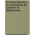 Fonctionnalisation de nanotubes de carbone et applications