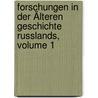 Forschungen In Der Älteren Geschichte Russlands, Volume 1 by Johann Philipp Krug
