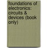 Foundations Of Electronics: Circuits & Devices (Book Only) door Russell L. Meade
