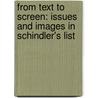 From Text to Screen: Issues and Images in Schindler's List door Devapriya Sanyal