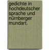 Gedichte in hochdeutscher Sprache und Nürnberger Mundart. by Johann Wolfgang Weikert