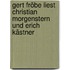 Gert Fröbe liest Christian Morgenstern und Erich Kästner