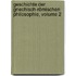 Geschichte Der Griechisch-römischen Philosophie, Volume 2