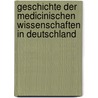 Geschichte der medicinischen Wissenschaften in Deutschland by Hirsch August