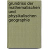 Grundriss Der Mathematischen Und Physikalischen Geographie door Hierl Johann Eduard *