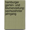 Hamburger Garten- und Blumenzeitung: sechszehnter Jahrgang door Eduard Otto