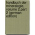 Handbuch Der Mineralogie, Volume 2,part 2 (German Edition)