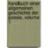 Handbuch Einer Allgemeinen Geschichte Der Poesie, Volume 1