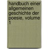 Handbuch Einer Allgemeinen Geschichte Der Poesie, Volume 1 by Karl Rosenkranz