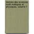Histoire Des Sciences Math Matiques Et Physiques, Volume 7