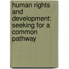Human Rights and Development: Seeking for a common pathway door S.M. Atia Naznin