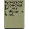 Hydrographic Proceedings [of H.M.S. Challenger. A letter]. door George Nares