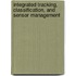 Integrated Tracking, Classification, and Sensor Management