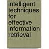 Intelligent techniques for effective Information Retrieval door Tanveer Siddiqui