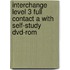 Interchange Level 3 Full Contact A With Self-study Dvd-rom
