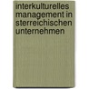 Interkulturelles Management in Sterreichischen Unternehmen by Karin Kovats