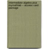 Intermediate Algebra Plus MyMathLab -- Access Card Package door Katherine Struve