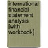 International Financial Statement Analysis [With Workbook]