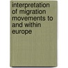 Interpretation of migration movements to and within Europe by Julius Komolafe