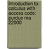 Introduction To Calculus With Access Code: Purdue Ma 22000
