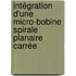 Intégration   d'une micro-bobine spirale planaire carrée