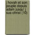 J Hovah Et Son Peuple Depuis Adam Jusqu' J Sus-Christ (10)
