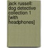 Jack Russell: Dog Detective Collection 1 [With Headphones]