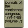 Journals of the Continental Congress, 1774-1789 (Volume 7) door United States. Continental Congress. cn