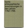 Kants philosophische Anschauungen in den Jahren 1762-1766. door Rudolph Martin