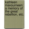 Kathleen Mavourneen: a memory of the Great Rebellion, etc. door Randal Macdonnell