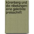 Kürenberg und die Nibelungen: Eine gekrönte Preisschrift