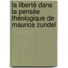La liberté dans la pensée théologique de Maurice Zundel door Marco Martinuz