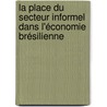 La place du secteur informel dans l'économie brésilienne door Bruno Magniez