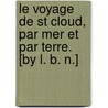 Le Voyage de St Cloud, par mer et par terre. [By L. B. N.] door Louis Balthazard Nežel