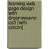 Learning Web Page Design With Dreamweaver Cs3 [with Cdrom]