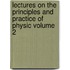 Lectures on the Principles and Practice of Physic Volume 2