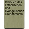 Lehrbuch des katholischen und evangelischen Kirchenrechts. door Aemilius Ludwig Richter