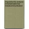 Linguistische Analyse Innerbetrieblicher Metakommunikation door Melanie Meyer