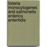 Listeria monocytogenes and Salmonella enterica Enteritidis door Diana Rodrigues