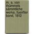 M. A. von Thümmels Sämmtliche Werke, Fuenfter Band, 1812