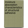 Moisture Absorption Characteristics Of Structural Adhesive door Zakiah Ahmad